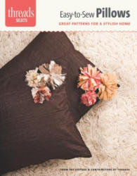 Easy-To-Sew Pillows - Editors of Threads (ISBN: 9781621138266)