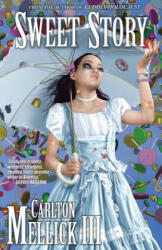 Sweet Story - Carlton Mellick III (ISBN: 9781621051558)