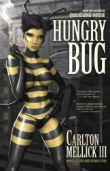 Hungry Bug - Carlton Mellick III (ISBN: 9781621051374)