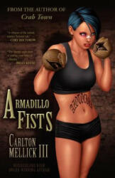 Armadillo Fists (ISBN: 9781621050155)