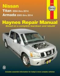 Nissan Titan and Armada 2004 Thru 2014 (ISBN: 9781620920954)
