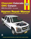 Chevrolet Colorado & GMC Canyon 2004 Thru 2012 Haynes Repair Manual (ISBN: 9781620920831)