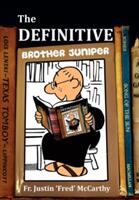 The Definitive Brother Juniper (ISBN: 9781620890134)