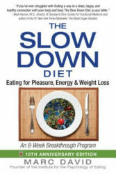 Slow Down Diet - Marc David (ISBN: 9781620555088)