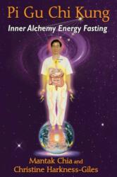 Pi Gu Chi Kung (ISBN: 9781620554258)