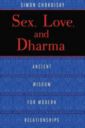 Sex, Love, and Dharma - Simon Chokoisky (ISBN: 9781620552872)