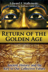 Return of the Golden Age - Edward F. Malkowski (ISBN: 9781620551974)