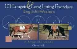 101 Longeing and Long Lining Exercises: English & Western (ISBN: 9781620458198)