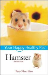 Hamster: Your Happy Healthy Pet (ISBN: 9781620457849)