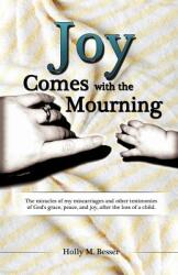 Joy Comes with the Mourning (ISBN: 9781619961487)