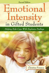 Emotional Intensity in Gifted Students - Christine Fonseca (ISBN: 9781618214577)