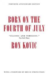 Born On The Fourth Of July - Ron Kovic (ISBN: 9781617754692)
