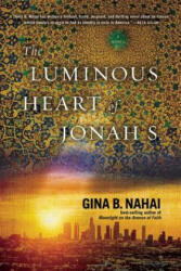 Luminous Heart Of Jonah S. - Gina Barkhordar Nahai (ISBN: 9781617753206)