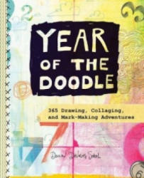 Year of the Doodle: 365 Drawing, Collaging, and Mark-Making Advent - Dawn DeVries Sokol (ISBN: 9781617691782)