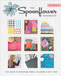 Spoonflower Handbook - Stephen Fraser (ISBN: 9781617690785)