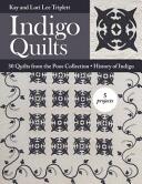 Indigo Quilts: 30 Quilts from the Poos Collection - History of Indigo - 5 Projects (ISBN: 9781617452437)