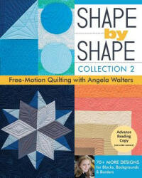 Shape by Shape - Collection 2 - Angela Walters (ISBN: 9781617451829)