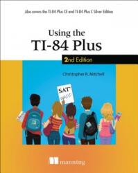 Using the TI-84 Plus - Christopher R Mitchell (ISBN: 9781617293153)