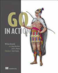 Go in Action - Brian Ketelsen, Erica St Martin, William Kennedy (ISBN: 9781617291784)
