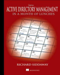 Learn active directory in a month of lunches - Richard Siddaway (ISBN: 9781617291197)