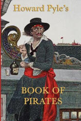 Howard Pyle's Book of Pirates - Howard Pyle (ISBN: 9781617204791)