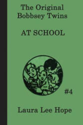 Bobbsey Twins at School - Laura Lee Hope (ISBN: 9781617203060)