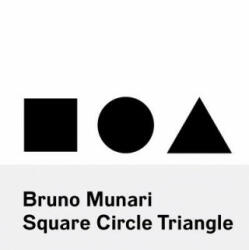 Bruno Munari: Square Circle Triangle (ISBN: 9781616894122)