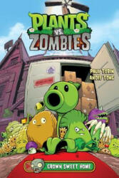 Plants Vs. Zombies Volume 4: Grown Sweet Home - Paul Tobin (ISBN: 9781616559717)