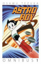 Astro Boy Omnibus Volume 1 - Osamu Tezuka (ISBN: 9781616558604)