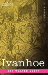 Ivanhoe - Sir Walter Scott (ISBN: 9781616407254)