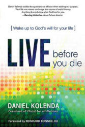 Live Before You Die - Daniel Kolenda (ISBN: 9781616387167)