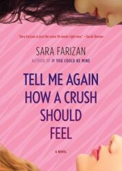 Tell Me Again How a Crush Should Feel (ISBN: 9781616205492)