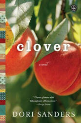 Dori Sanders - Clover - Dori Sanders (ISBN: 9781616203405)
