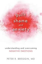 Guilt, Shame, And Anxiety (ISBN: 9781616141493)