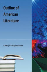 Outline of American Literature (ISBN: 9781616100599)