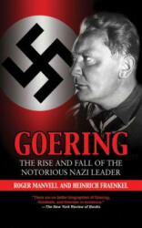 Goering: The Rise and Fall of the Notorious Nazi Leader (ISBN: 9781616081096)