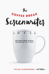 Coffee Break Screenwriter - Pilar Aleesandra (ISBN: 9781615932429)