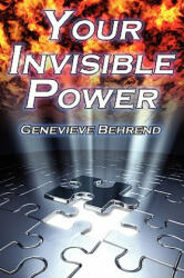 Your Invisible Power - Genevieve Behrend (ISBN: 9781615890170)