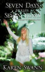 Seven Days Verses Seven Years (ISBN: 9781615792542)