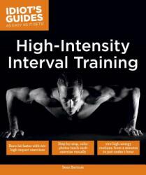 Idiot's Guides High-Intensity Interval Training - Sean Bartram (ISBN: 9781615647477)