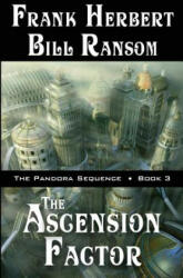 Ascension Factor - Frank Herbert, Bill Ransom (ISBN: 9781614752264)