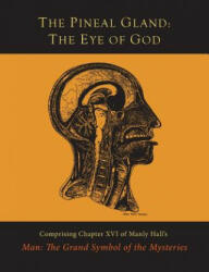 Pineal Gland - Manly P Hall (ISBN: 9781614278450)