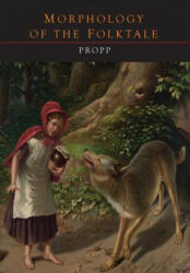 Morphology of the Folktale - V Propp (ISBN: 9781614278009)