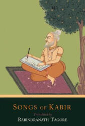 Songs of Kabir - Kabir (ISBN: 9781614277620)