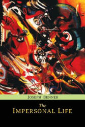 Impersonal Life - Joseph Benner (ISBN: 9781614277262)