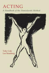 Constantin Stanislavski, Lee Strasberg, Toby Cole - Acting - Constantin Stanislavski, Lee Strasberg, Toby Cole (ISBN: 9781614276692)