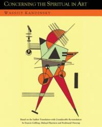 Concerning the Spiritual in Art and Painting in Particular [An Updated Version of the Sadleir Translation] - Wassily Kandinsky (ISBN: 9781614276654)