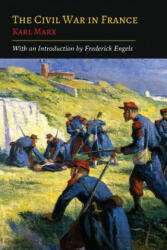 Civil War in France - Friedrich Engels (ISBN: 9781614276043)