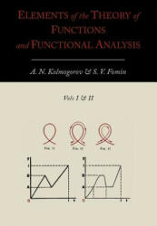 Elements of the Theory of Functions and Functional Analysis [Two Volumes in One] - S V Fomin (ISBN: 9781614273042)