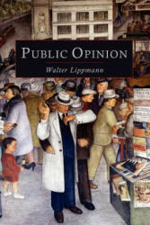 Public Opinion - Walter Lippmann (ISBN: 9781614272304)